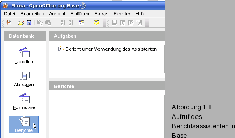 \begin{figure}\spfiglii{0.58}{Bld21_14.eps}{Aufruf des Berichtsassistenten in Base}{_Ref63924557}
\end{figure}